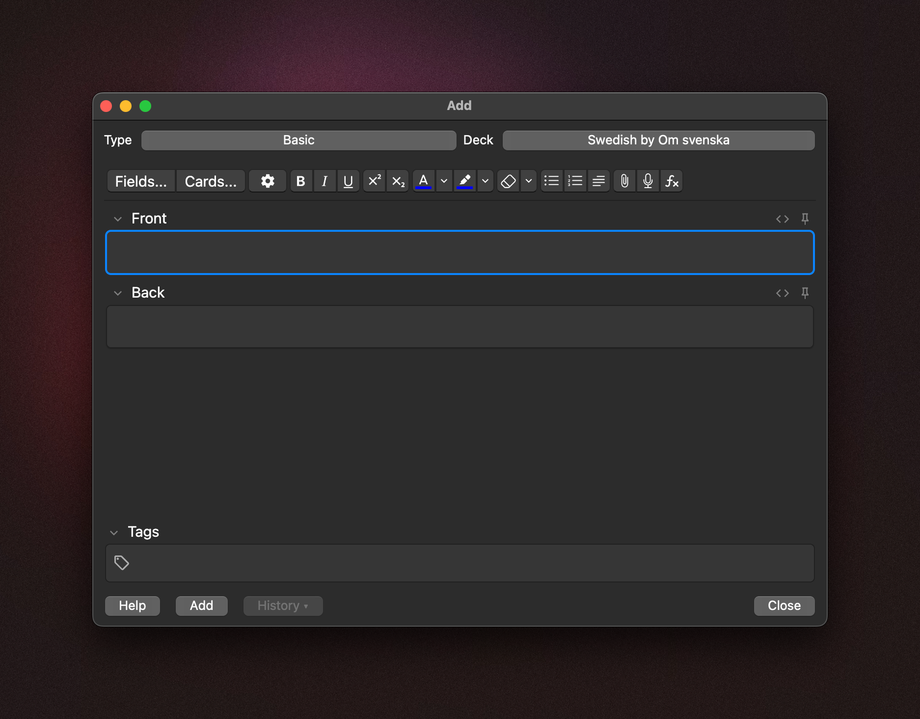 Add a question in the Front field and the answer in the Back field. Click “Add” and you’ve created your first card.